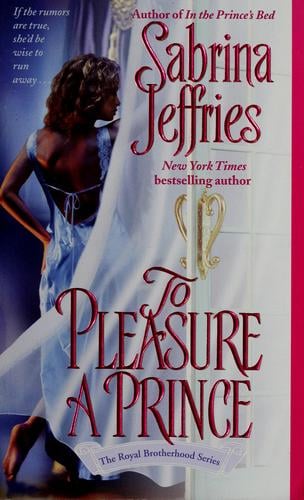 To Pleasure A Prince (The Royal Brotherhood, Book 2)