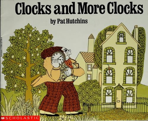 Clocks and more clocks / by Pat Hutchins