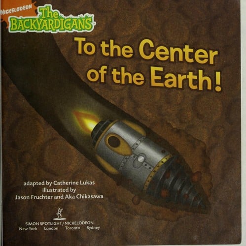 To the center of the earth!