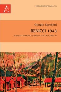 Renicci 1943. Internati anarchici