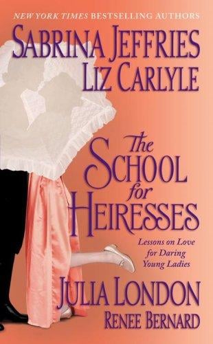 The School For Heiresses Book 2.5(The School for Heiresses, Anthology)