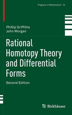 Rational Homotopy Theory and Differential Forms
Progress in Mathematics