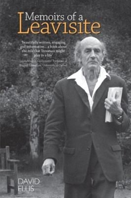 Memoirs Of A Leavisite The Decline And Fall Of Cambridge English