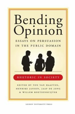 Bending Opinion Essays On Persuasion In The Public Domain