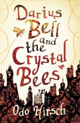 Darius Bell and the Crystal Bees (Darius Bell, #2)
