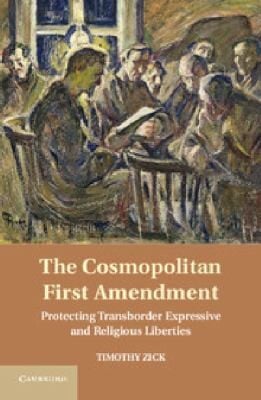 The Cosmopolitan First Amendment Protecting Transborder Expressive And Religious Liberties