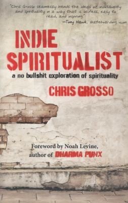 Indie Spiritualist A No Bullshit Exploration Of Spirituality