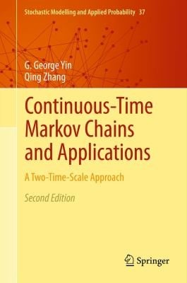 Continuoustime Markov Chains And Applications A Twotimescale Approach