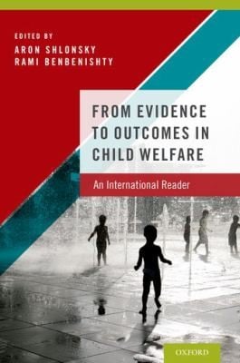 From Evidence To Outcomes In Child Welfare An International Reader