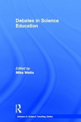 Debates In Science Education