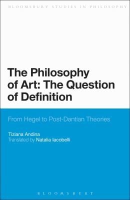 The Philosophy of Art The Question of Definition
Bloomsbury Studies in Philosophy