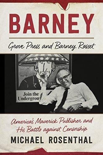Barney - Grove Press and Barney Rosset