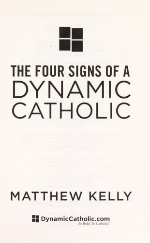 The four signs of a dynamic Catholic