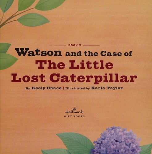 Watson and the Case of The Little Lost Caterpillar
