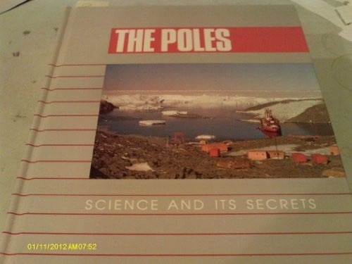 The Poles (Science and Its Secrets)
