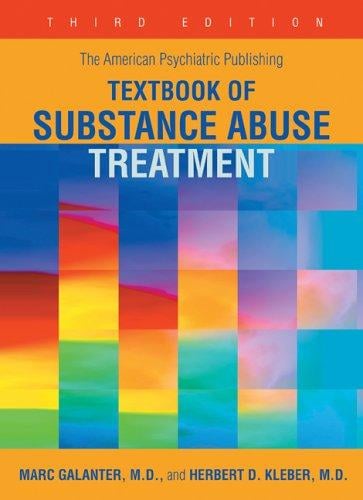 The American Psychiatric Publishing textbook of substance abuse treatment