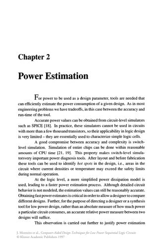 Computer-Aided Design Techniques for Low Power Sequential Logic Circuits