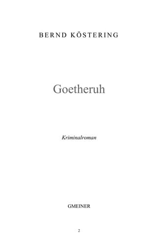 Goetheruh. (Kriminalroman)