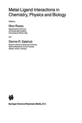 Metal-Ligand Interactions in Chemistry, Physics and Biology