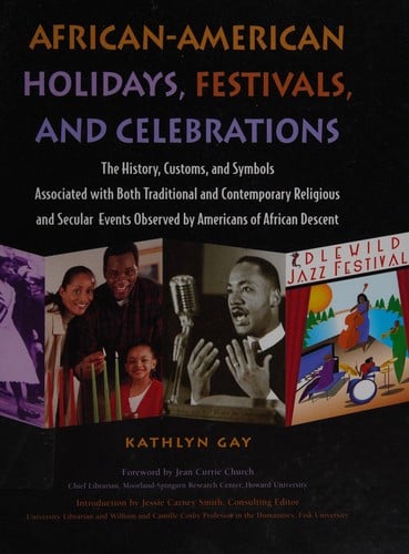 African-American Holidays, Fesitvals, and Celebrations