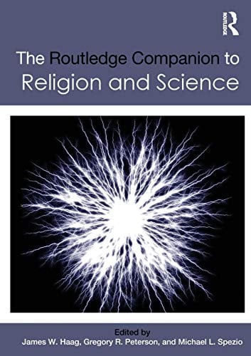 The Routledge companion to religion and science